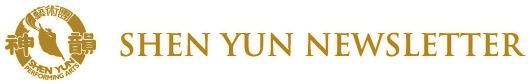 SHEN YUN NEWSLETTER